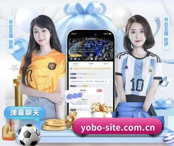 了解yobo体育官网的独特优势 - 体育资讯内容服务
